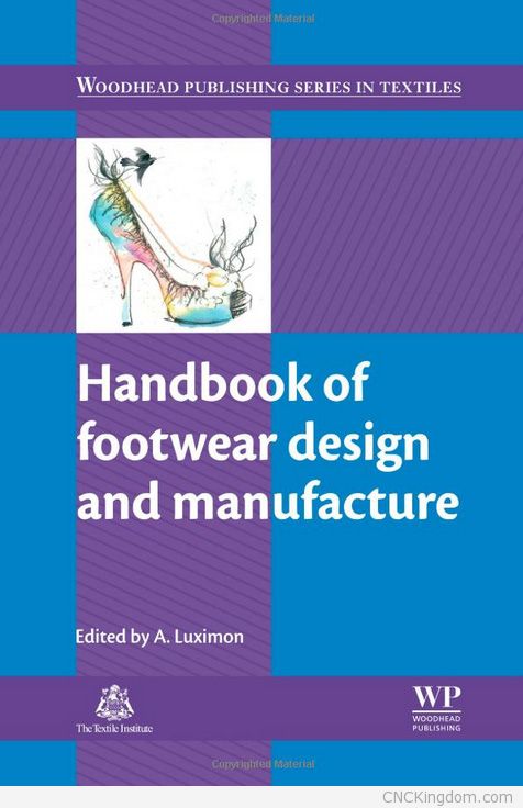 Handbook of Footwear Design and Manufacture (Woodhead Publishing Series in Textiles)