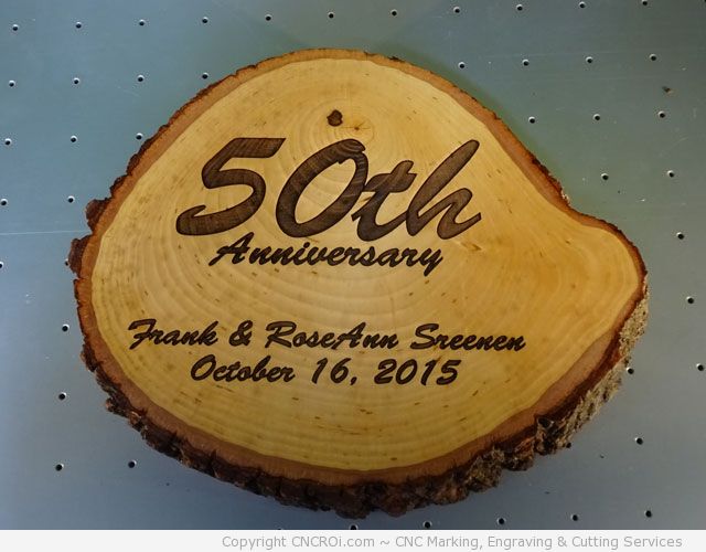 CNC Laser Engraving A 50th Anniversary Log