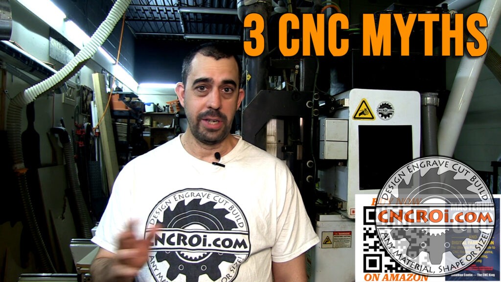 3 CNC Myths