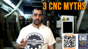 Three CNC Myths